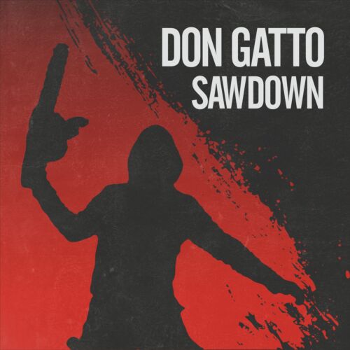 Don Gatto - Sawdown EP